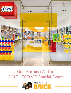 Our Morning at the 2015 LEGO VIP Special Event