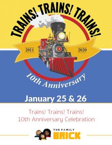 Trains! Trains! Trains! 10th Anniversary Celebration – Jan 25-26