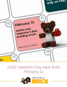 LEGO Valentine’s Day Adult Build – February 11