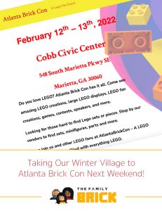 Taking Our Winter Village to Atlanta Brick Con 2022 Next Weekend!